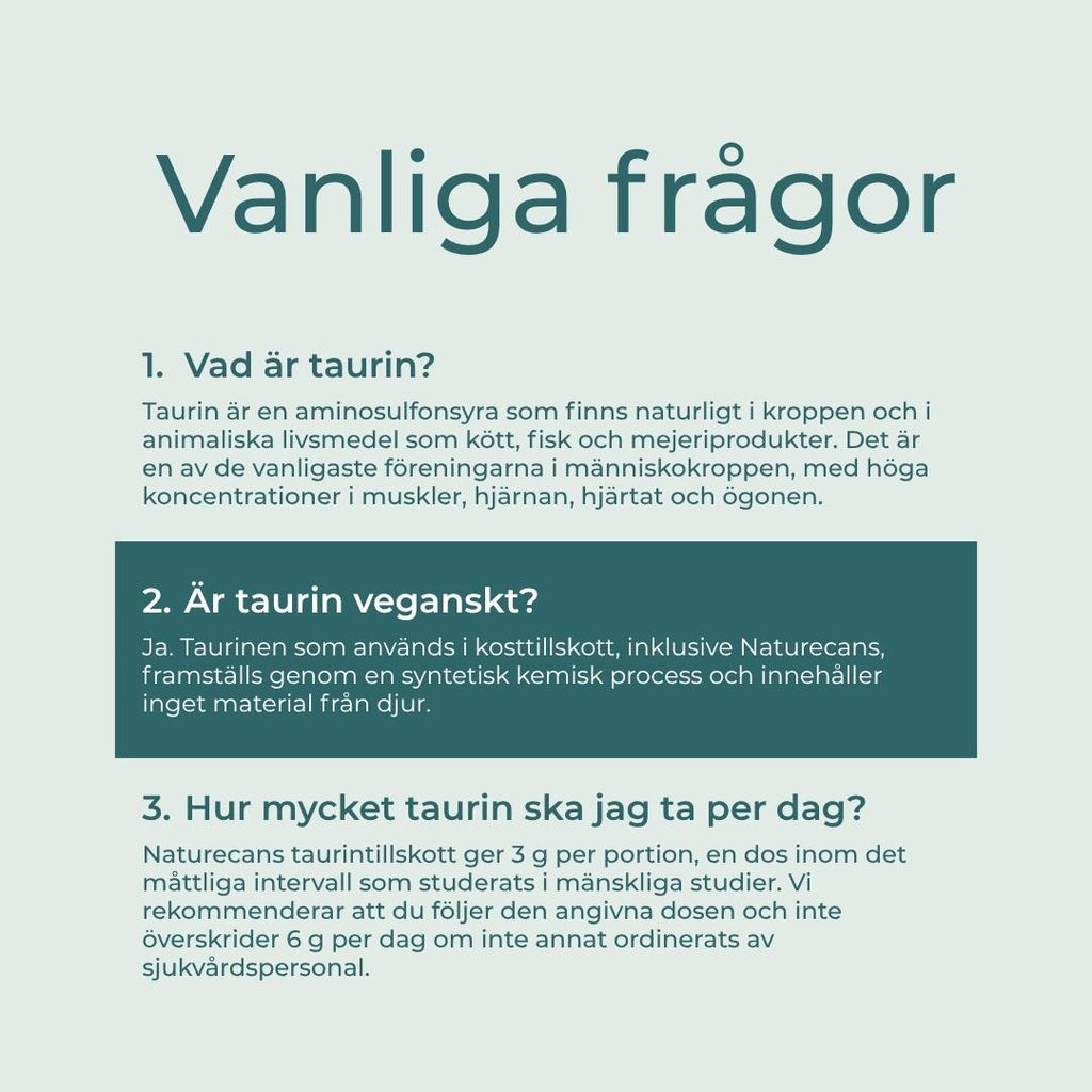 Taurin vanliga frågor