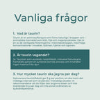 Taurin vanliga frågor