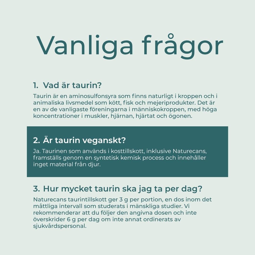 Taurin vanliga frågor